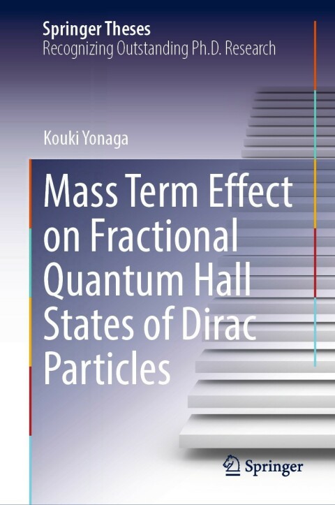 Cover image for book Mass Term Effect on Fractional Quantum Hall States of Dirac Particles