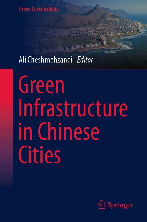 Cover image for book Green Infrastructure in Chinese Cities