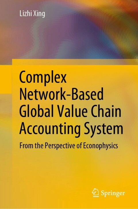 Cover image for book Complex Network-Based Global Value Chain Accounting System
