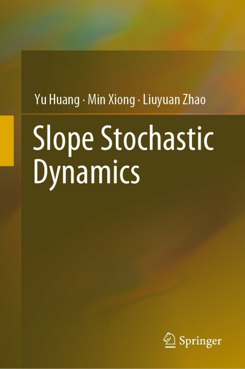 Slope Stochastic Dynamics 