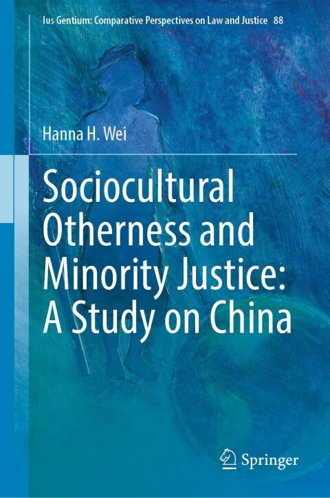 Cover image for book Sociocultural Otherness and Minority Justice: A Study on China