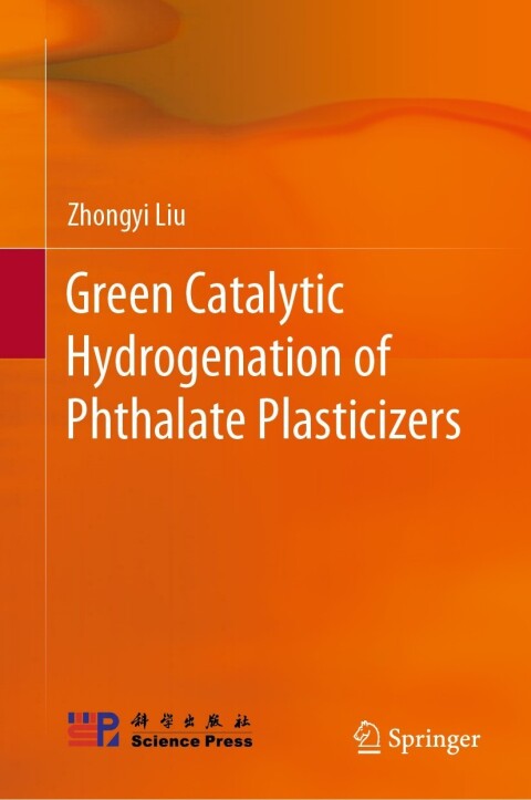 Cover image for book Green Catalytic Hydrogenation of Phthalate Plasticizers