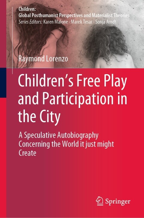 Cover image for book Children’s Free Play and Participation in the City