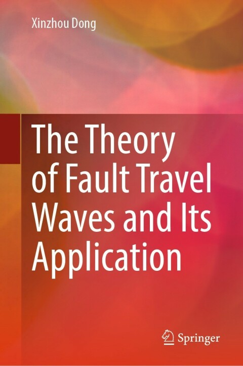 Cover image for book The Theory of Fault Travel Waves and Its Application