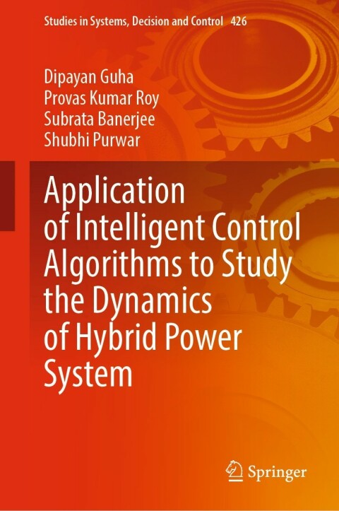 Cover image for book Application of Intelligent Control Algorithms to Study the Dynamics of Hybrid Power System
