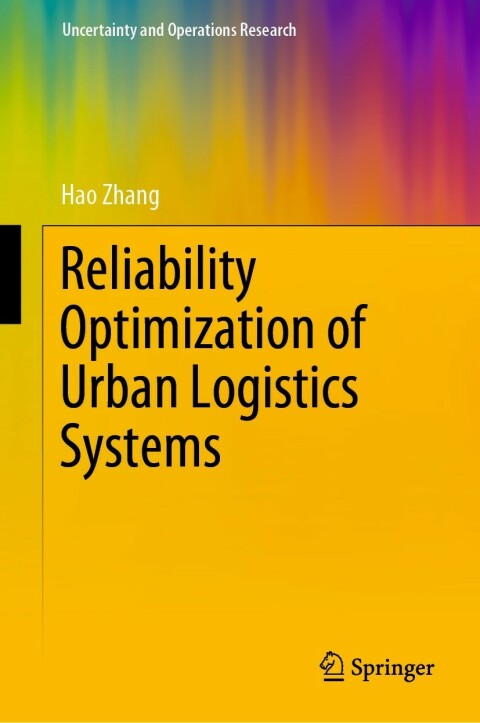 Reliability Optimization of Urban Logistics Systems 