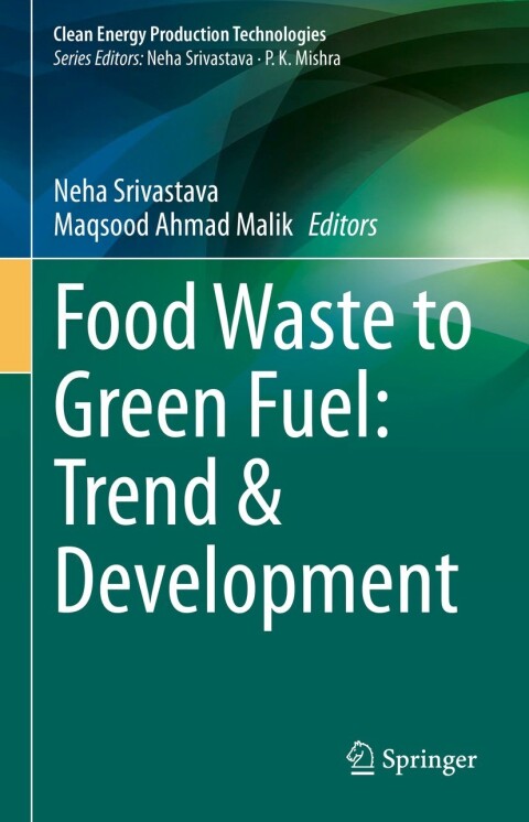 Cover image for book Food Waste to Green Fuel: Trend & Development