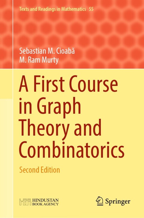 A First Course in Graph Theory and Combinatorics 