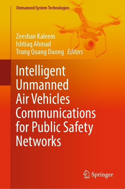 Cover image for book Intelligent Unmanned Air Vehicles Communications for Public Safety Networks