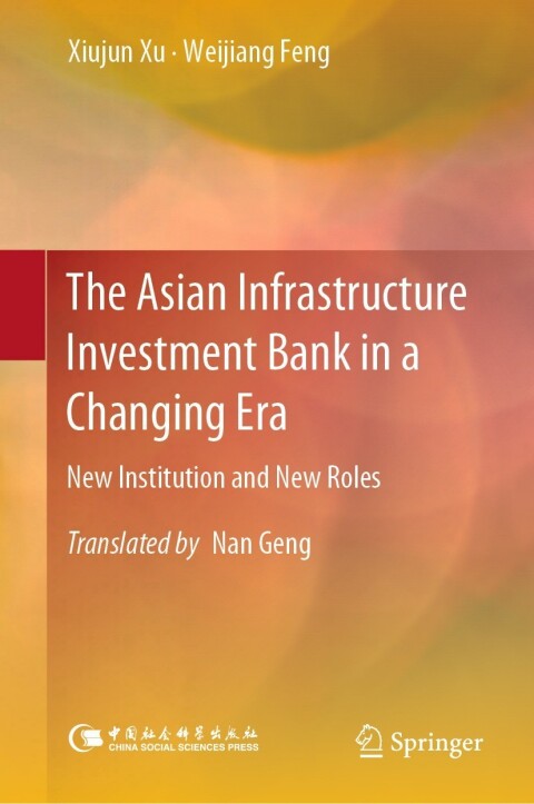 The Asian Infrastructure Investment Bank in a Changing Era 