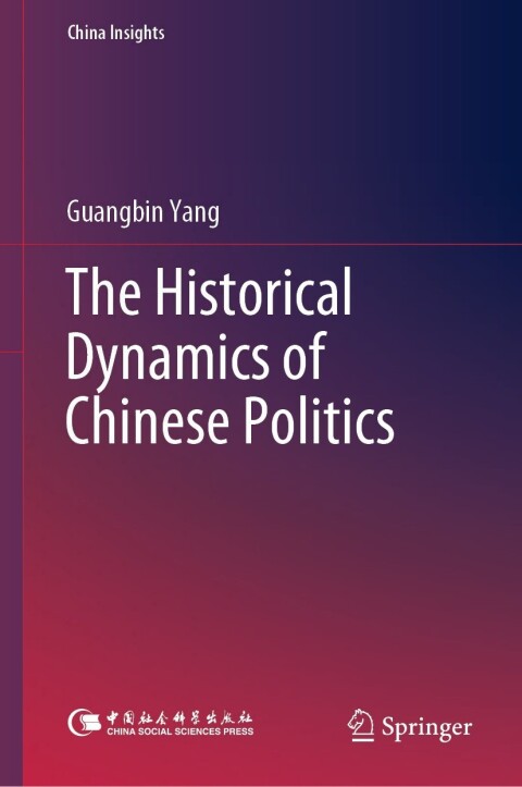 Cover image for book The Historical Dynamics of Chinese Politics