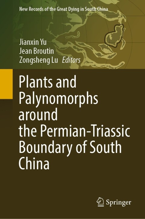 Cover image for book Plants and Palynomorphs around the Permian-Triassic Boundary of South China