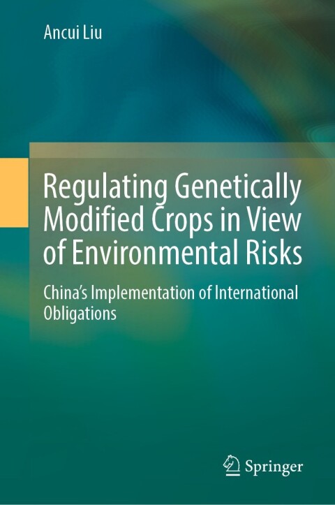 Cover image for book Regulating Genetically Modified Crops in View of Environmental Risks