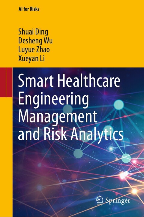 Smart Healthcare Engineering Management and Risk Analytics 
