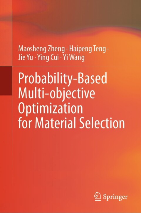 Probability-Based Multi-objective Optimization for Material Selection 