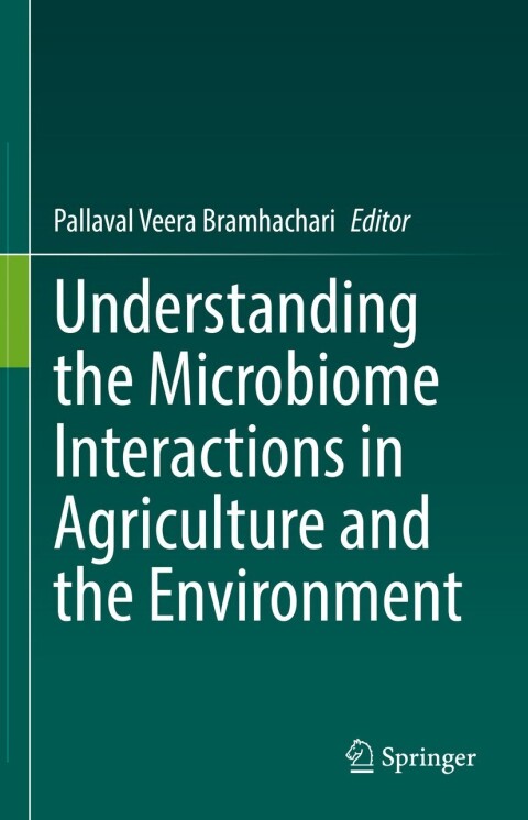 Cover image for book Understanding the Microbiome Interactions in Agriculture and the Environment