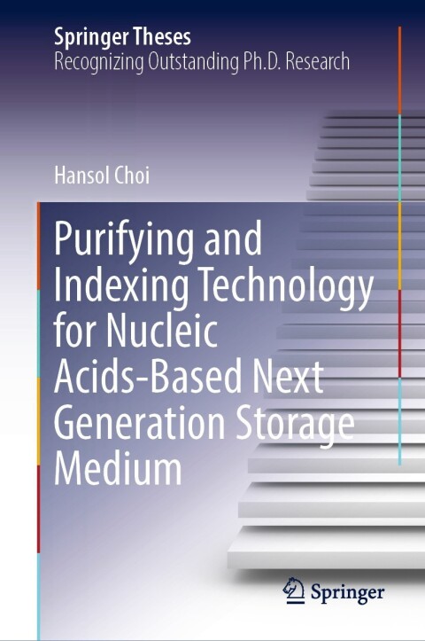 Cover image for book Purifying and Indexing Technology for Nucleic Acids-Based Next Generation Storage Medium