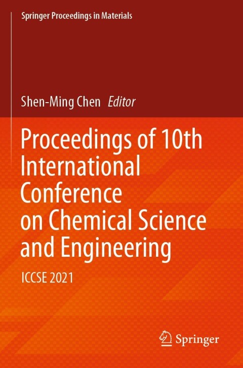 Cover image for book Proceedings of 10th International Conference on Chemical Science and Engineering