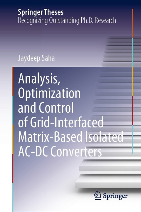 Cover image for book Analysis, Optimization and Control of Grid-Interfaced Matrix-Based Isolated AC-DC Converters