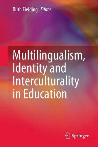 Multilingualism, Identity and Interculturality in Education