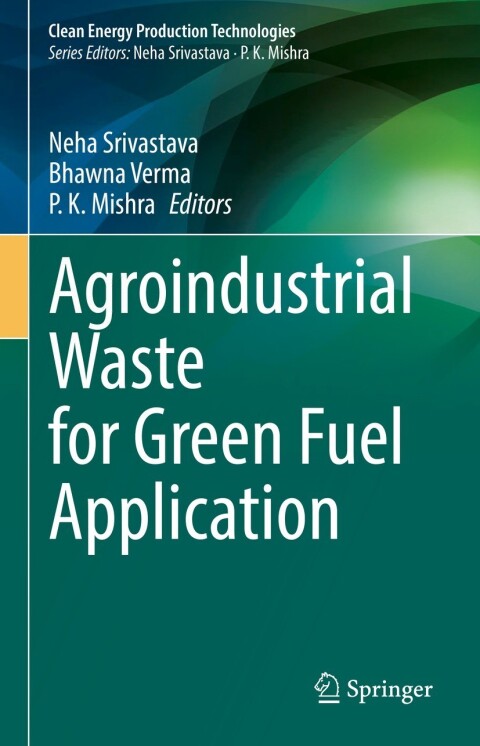 Cover image for book Agroindustrial Waste for Green Fuel Application