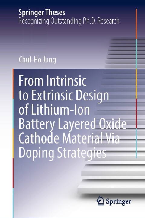 Cover image for book From Intrinsic to Extrinsic Design of Lithium-Ion Battery Layered Oxide Cathode Material Via Doping Strategies