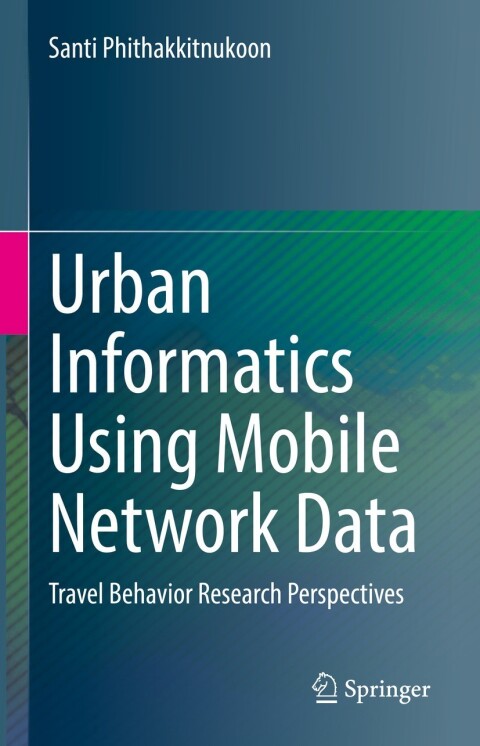 Cover image for book Urban Informatics Using Mobile Network Data