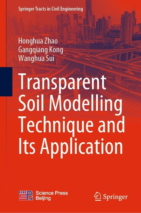 Transparent Soil Modelling Technique and Its Application 
