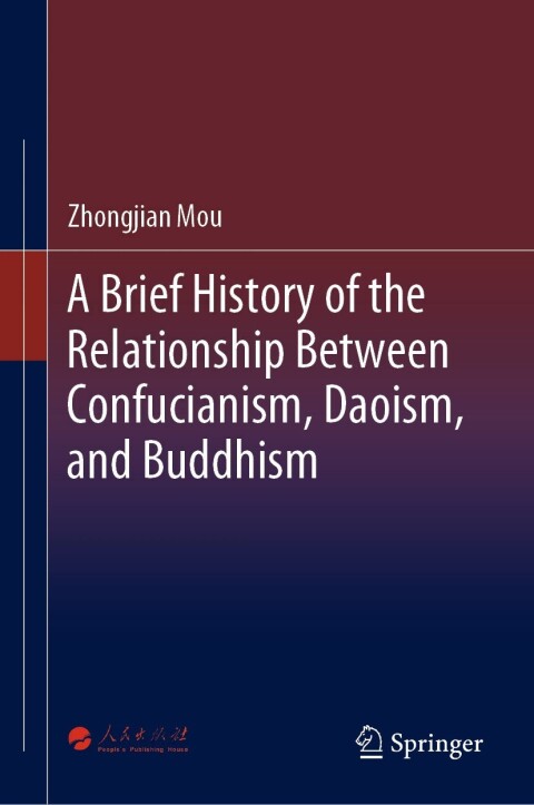 Cover image for book A Brief History of the Relationship Between Confucianism, Daoism, and Buddhism