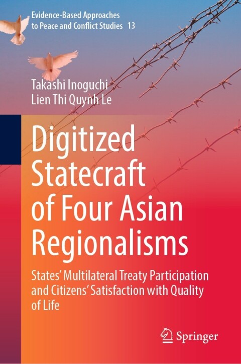 Digitized Statecraft of Four Asian Regionalisms 
