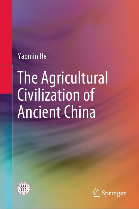 Cover image for book The Agricultural Civilization of Ancient China
