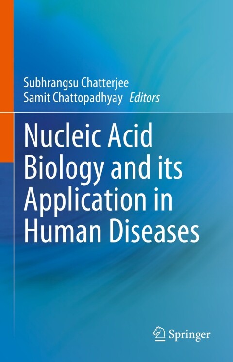 Cover image for book Nucleic Acid Biology and its Application in Human Diseases