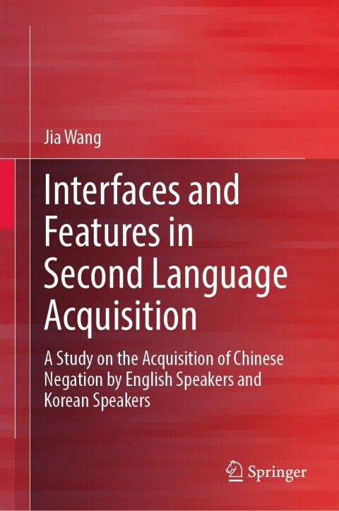 Cover image for book Interfaces and Features in Second Language Acquisition
