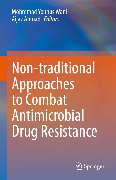 Cover image for book Non-traditional Approaches to Combat Antimicrobial Drug Resistance