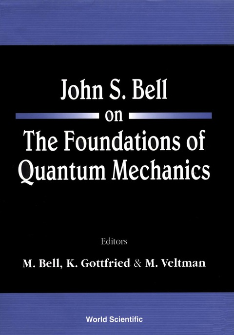 Cover image for book JOHN S BELL ON THE FOUND OF QUANT MECH..