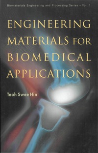 Engineering Materials For Biomedical Applications | 9789812560612 ...