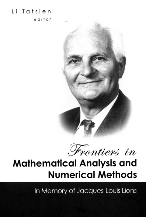 Cover image for book Frontiers In Mathematical Analysis And Numerical Methods: In Memory Of Jacques-louis Lions
