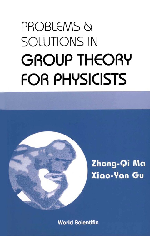 Cover image for book Problems And Solutions In Group Theory For Physicists