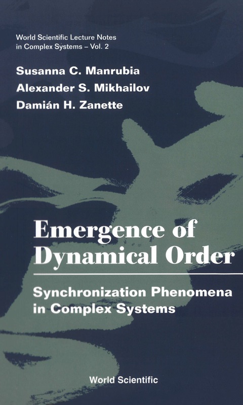 Cover image for book Emergence Of Dynamical Order: Synchronization Phenomena In Complex Systems