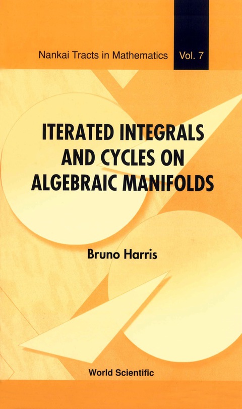 Cover image for book Iterated Integrals And Cycles On Algebraic Manifolds