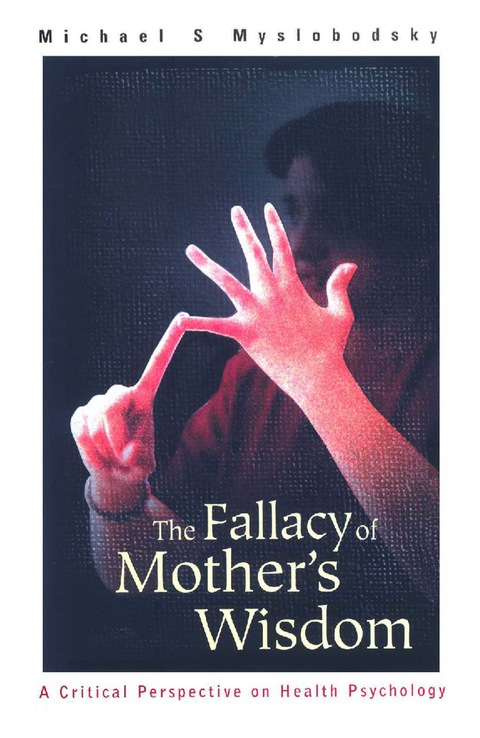 Cover image for book FALLACY OF MOTHER'S WISDOM, THE