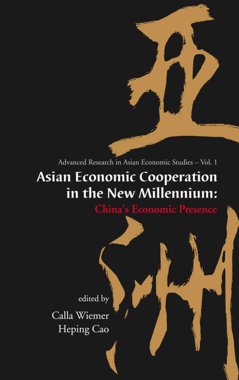 Cover image for book Asian Economic Cooperation In The New Millennium: China's Economic Presence
