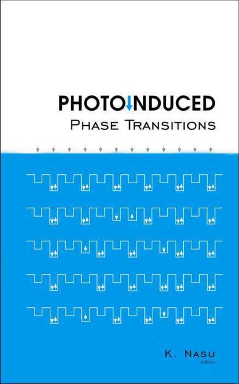 Cover image for book PHOTOINDUCED PHASE TRANSITIONS
