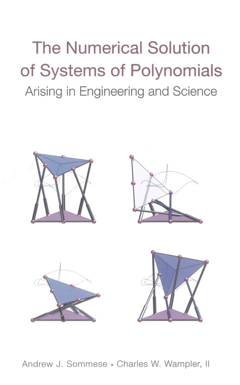 Cover image for book Numerical Solution Of Systems Of Polynomials Arising In Engineering And Science, The