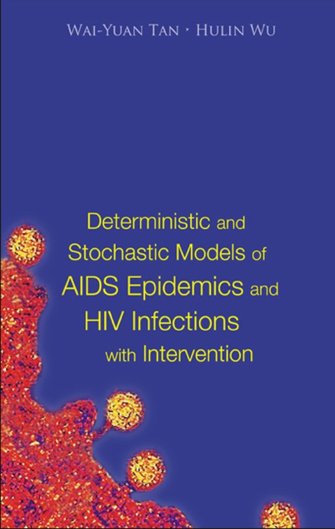 Cover image for book Deterministic And Stochastic Models Of Aids Epidemics And Hiv Infections With Intervention