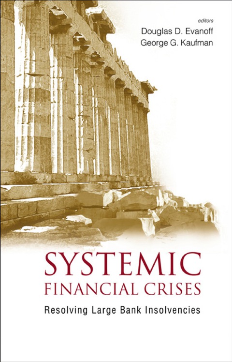Cover image for book Systemic Financial Crises: Resolving Large Bank Insolvencies