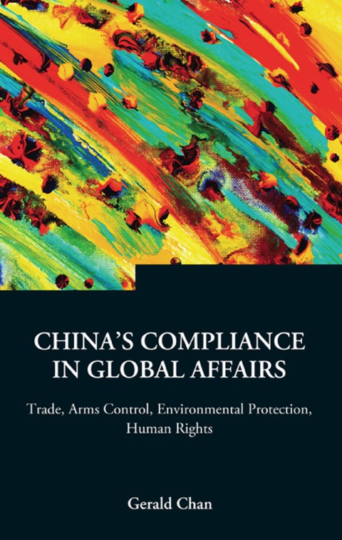 Cover image for book China's Compliance In Global Affairs: Trade, Arms Control, Environmental Protection, Human Rights