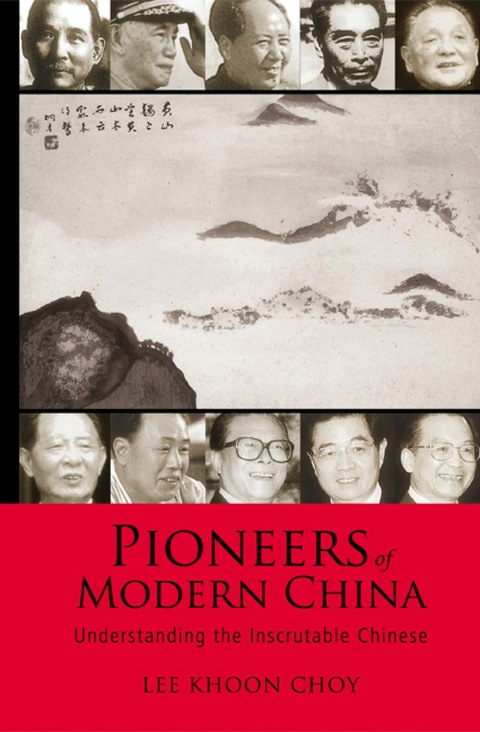 Cover image for book Pioneers Of Modern China: Understanding The Inscrutable Chinese