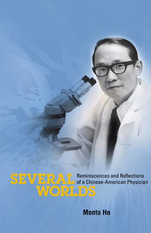 Cover image for book Several Worlds: Reminiscences And Reflections Of A Chinese-american Physician