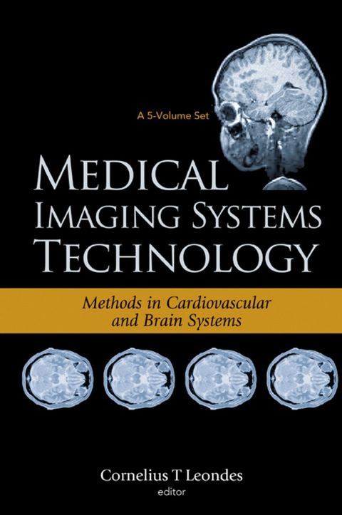Cover image for book Medical Imaging Systems Technology Volume 5: Methods In Cardiovascular And Brain Systems